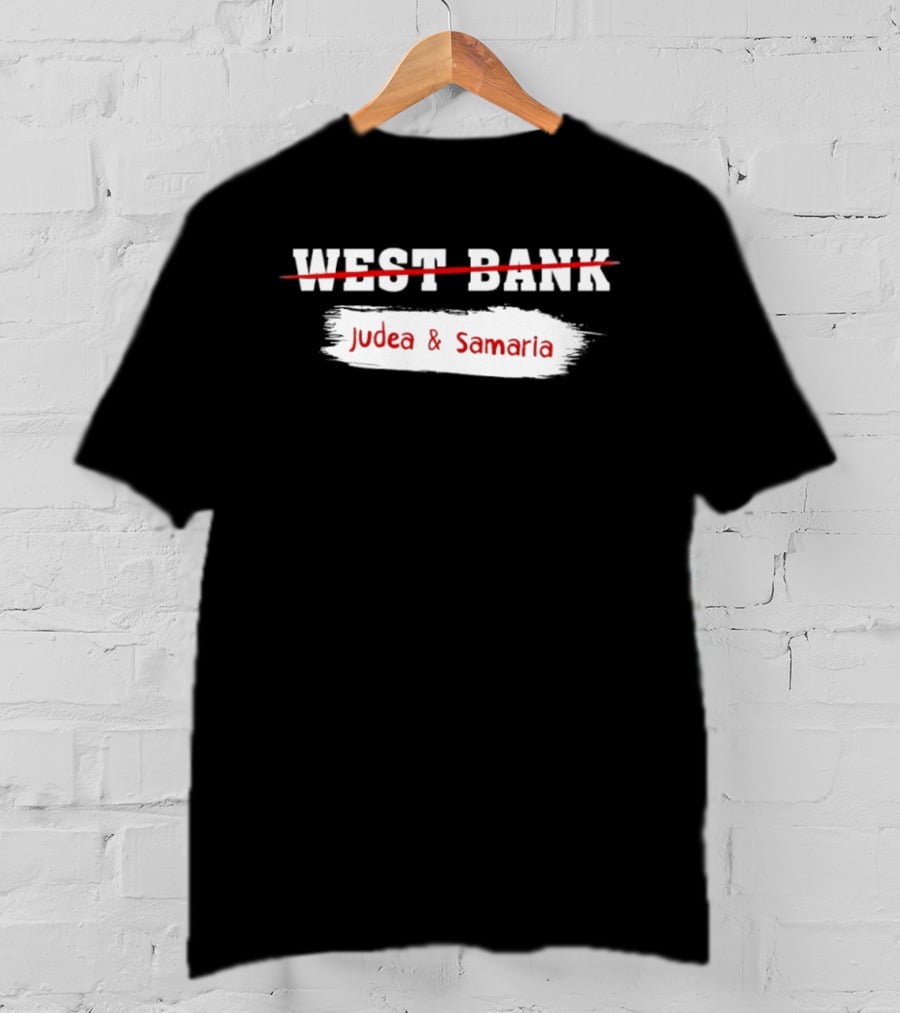 Judea & Samaria Not West Bank Symbolic T-Shirt