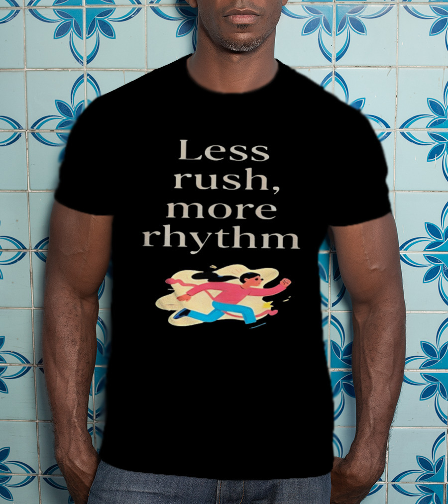 Less Rush More Rhythm Running Woman T-Shirt