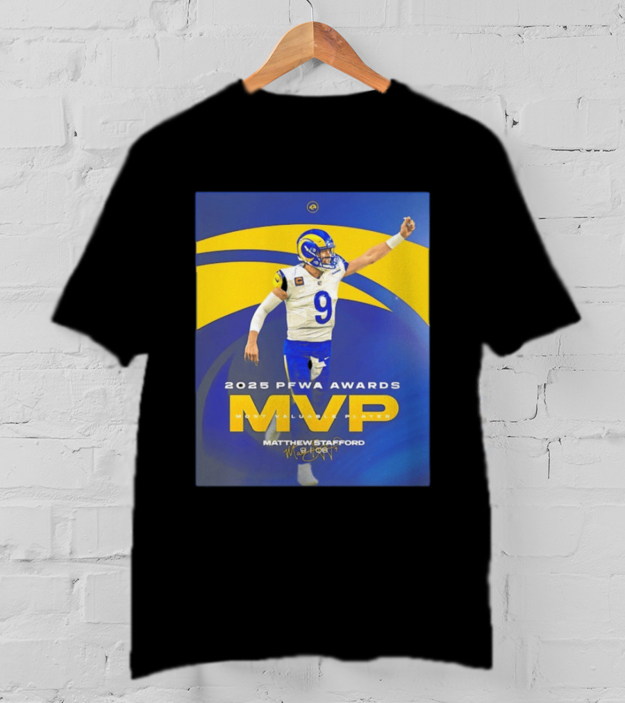 2025 PFWA Awards MVP Matthew Stafford Most Valuable Player T-Shirt