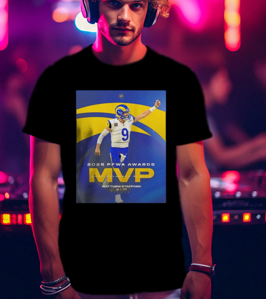 2025 PFWA Awards MVP Matthew Stafford Most Valuable Player T-Shirt