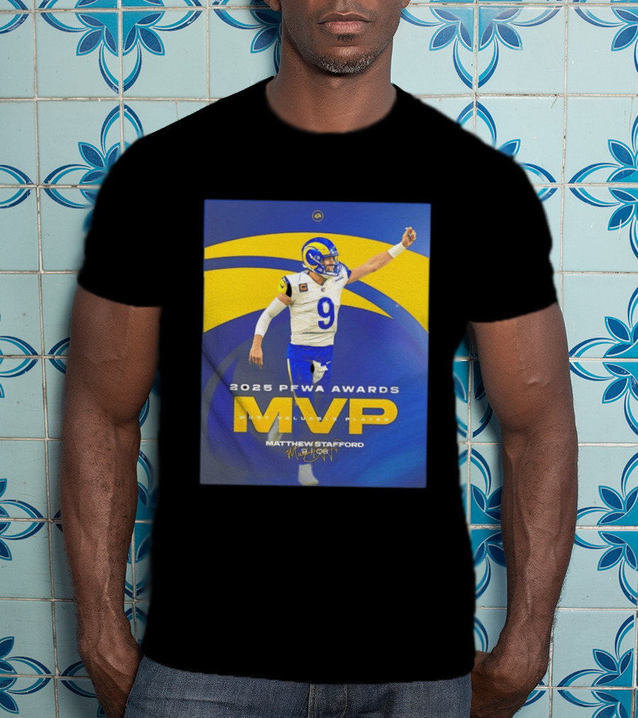 2025 PFWA Awards MVP Matthew Stafford Most Valuable Player T-Shirt