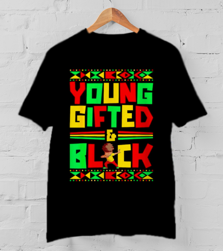 Young Gifted And Black African T-Shirt