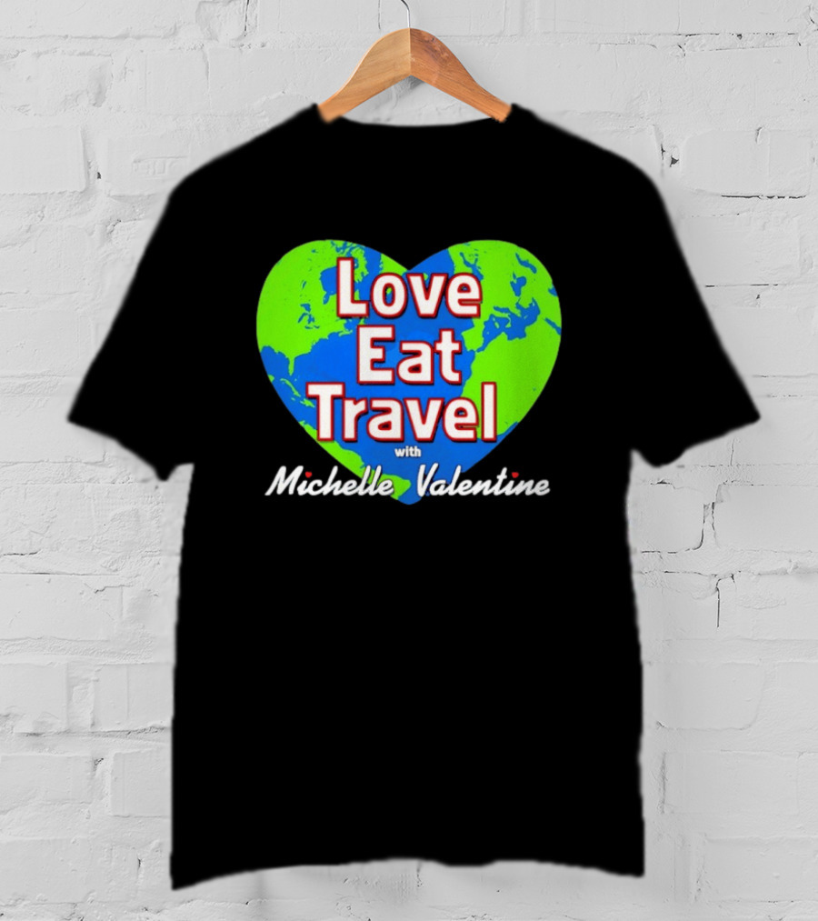 Love Eat Travel With Michelle Valentine Heart Map T-Shirt