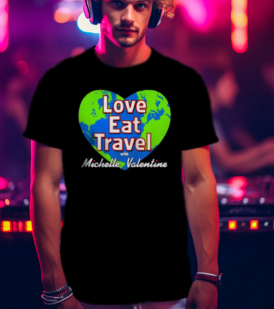 Love Eat Travel With Michelle Valentine Heart Map T-Shirt
