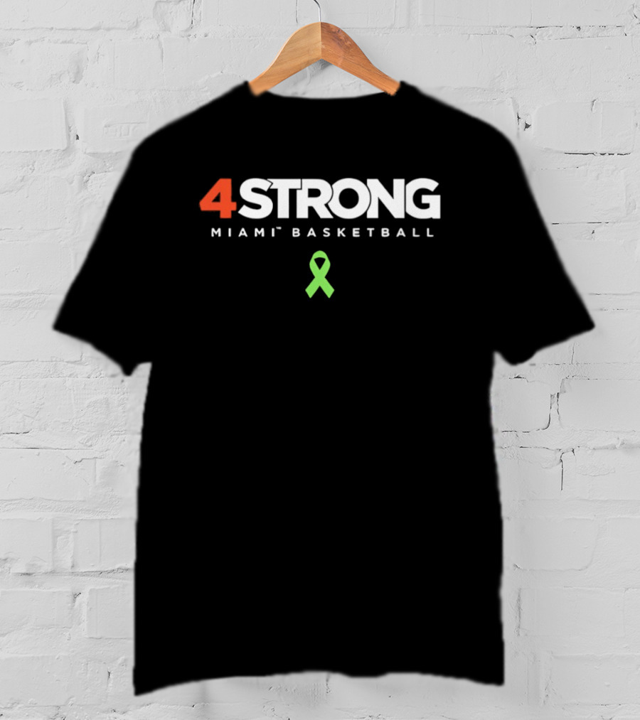 4Strong Miami Basketball Green Ribbon Awareness T-Shirt