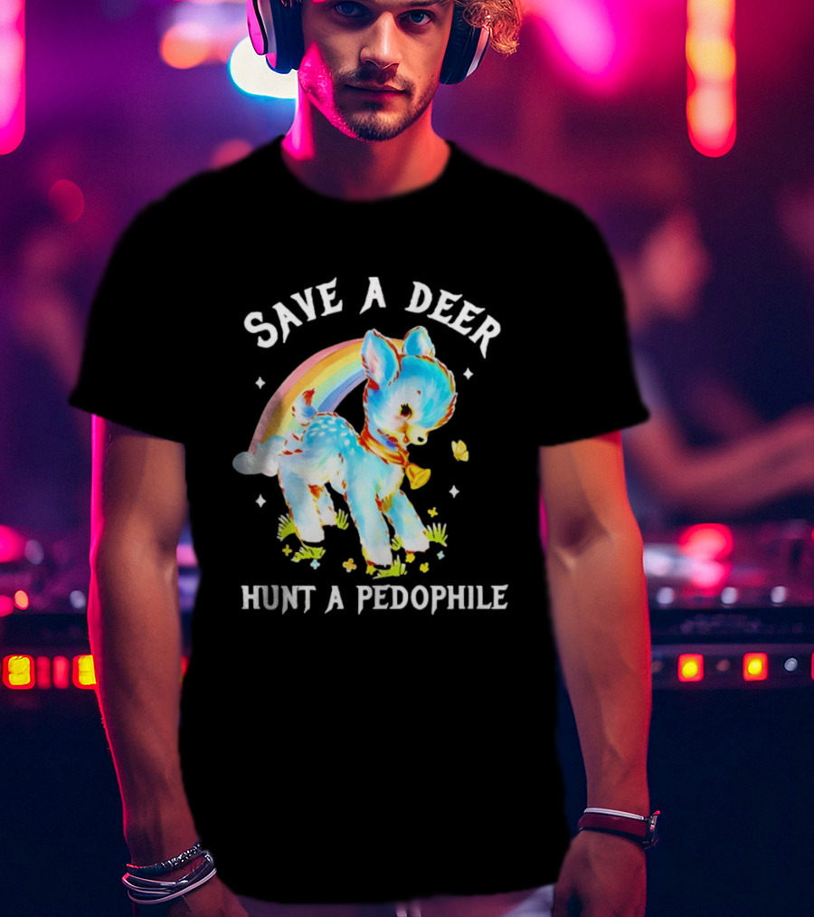 Rainbow Deer Save A Deer Hunt A Pedophile T-Shirt