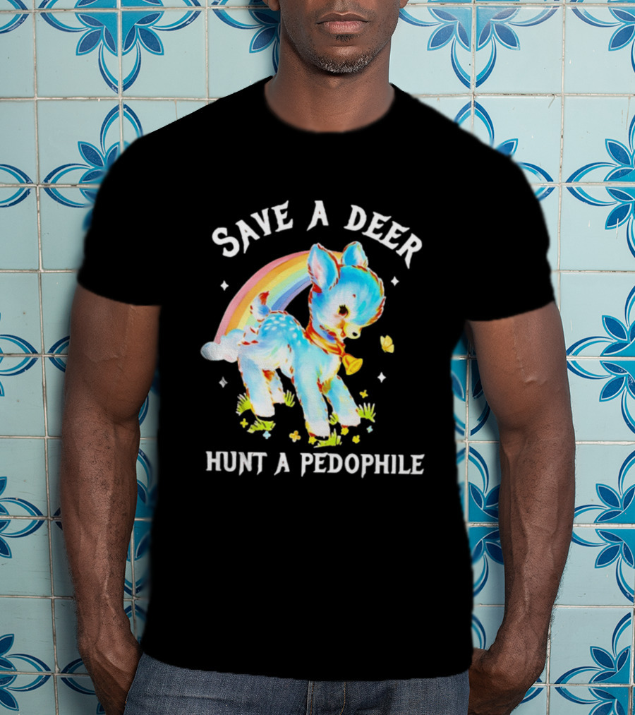 Rainbow Deer Save A Deer Hunt A Pedophile T-Shirt
