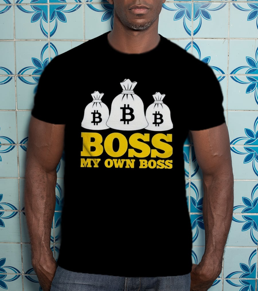 Boss My Own Boss Bitcoin Money Bags T-Shirt