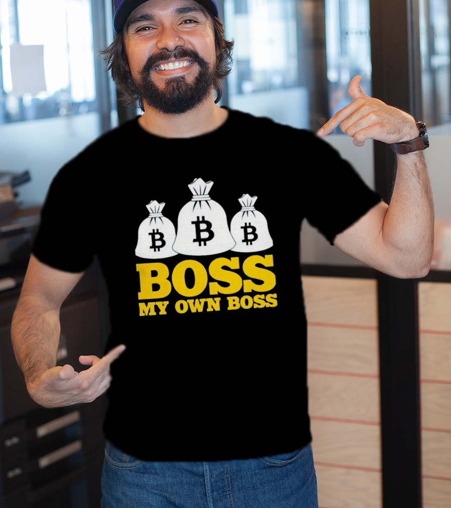 Boss My Own Boss Bitcoin Money Bags T-Shirt