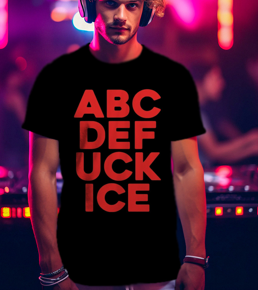 Abcdefuckice T-Shirt