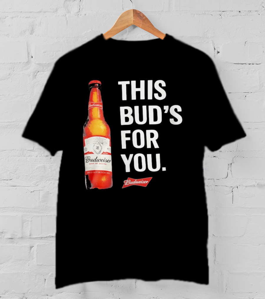 Budweiser This Bud's For You Beer Bottle T-Shirt