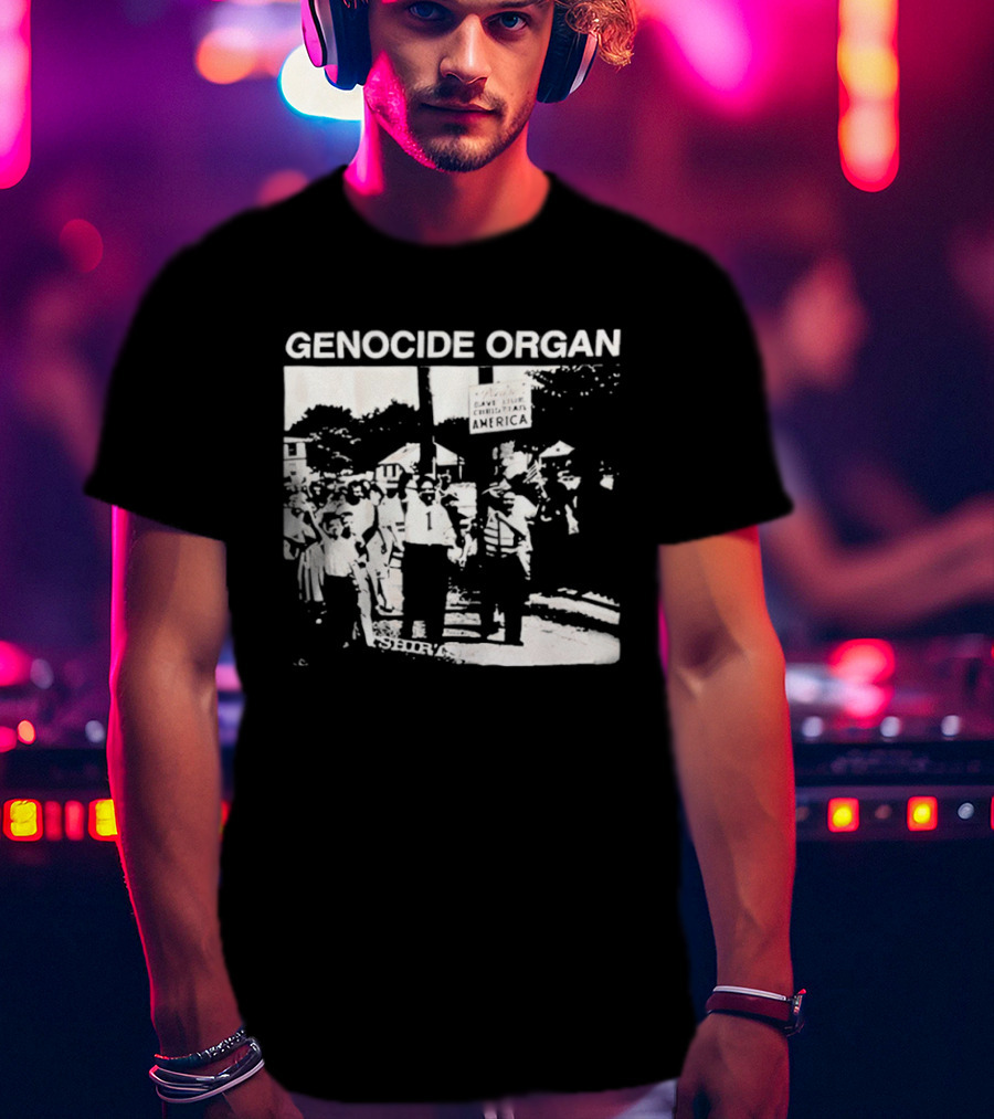 Genocide Organ Save Our Christian America T-Shirt