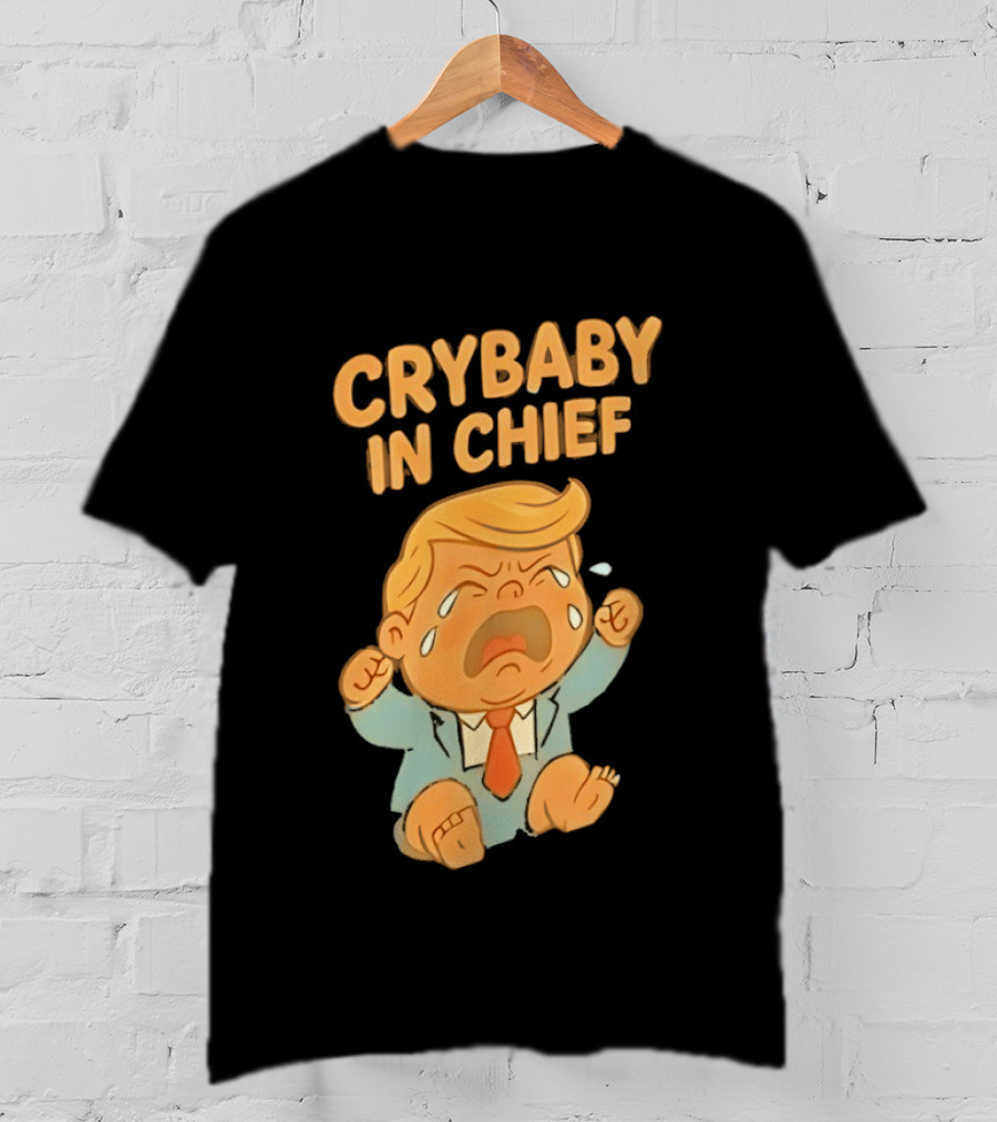 Crybaby In Chief Donald Trump Cartoon T-Shirt