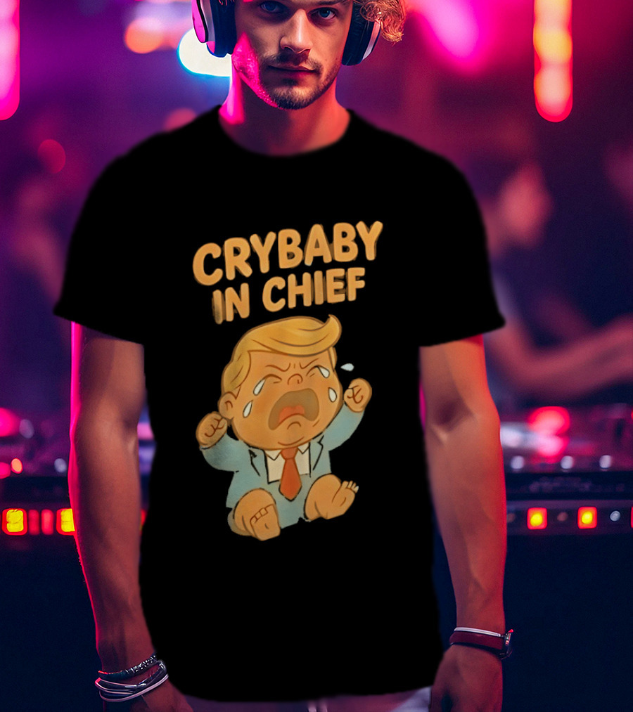 Crybaby In Chief Donald Trump Cartoon T-Shirt