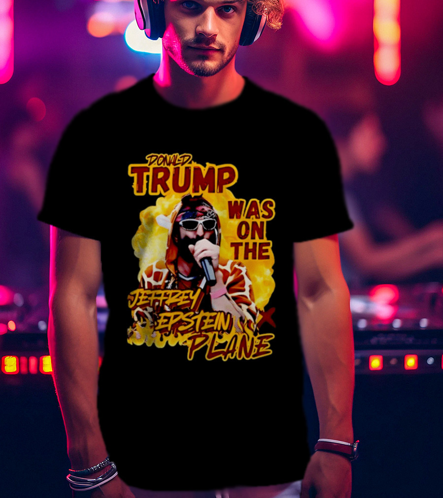 Donald Trump Was On The Jeffrey Epstein Plane Karaoke Costume T-Shirt