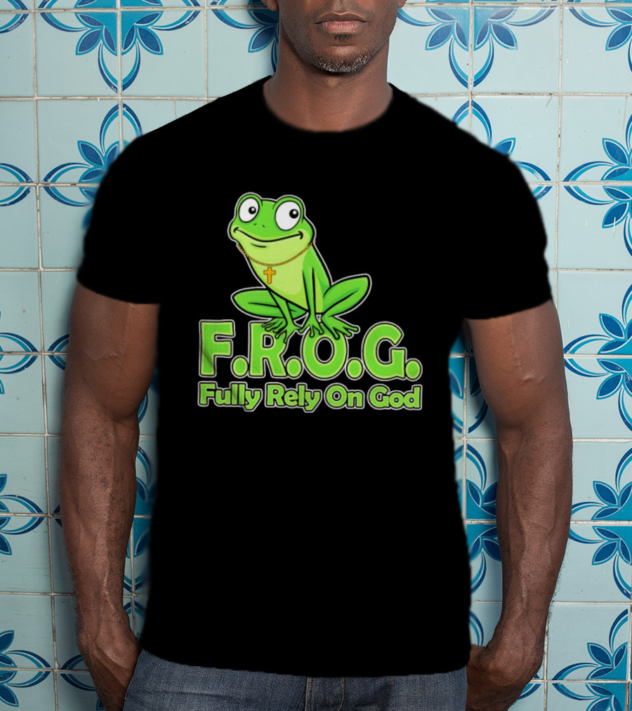 F.R.O.G. Fully Rely On God Frog With Cross Necklace T-Shirt