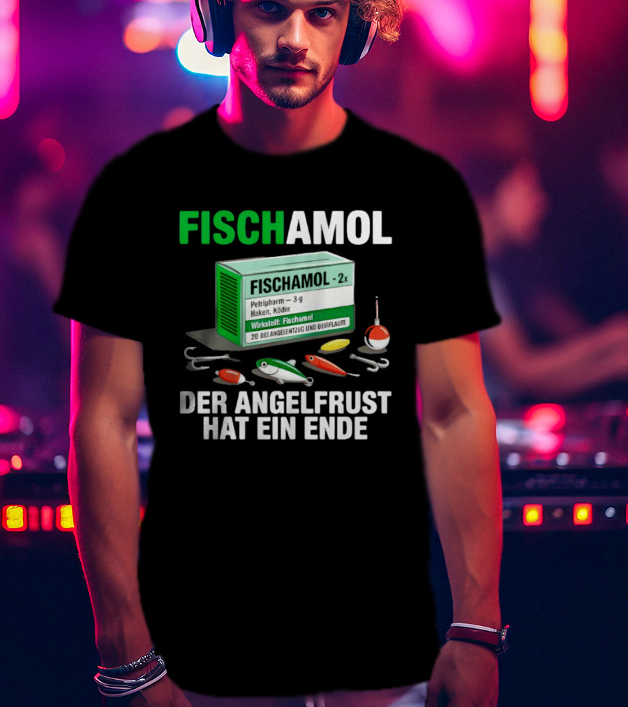 Fischamol Angelfrust Ende Petipharm Haken Köder Wirktstoff Beiflaute Anglerzubehör T-Shirt