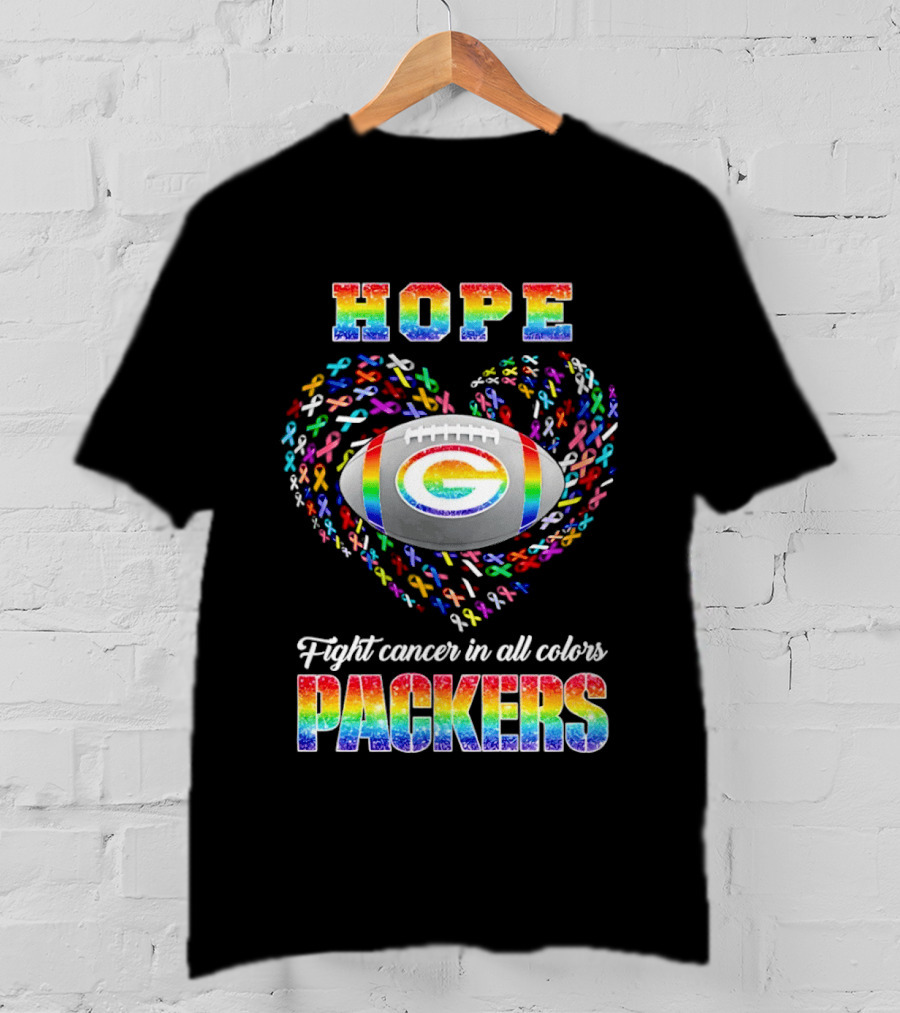 Hope Fight Cancer In All Colors Green Bay Packers Rainbow Football T-Shirt