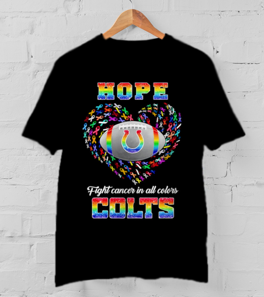 Hope Fight Cancer In All Colors Rainbow Colts T-Shirt