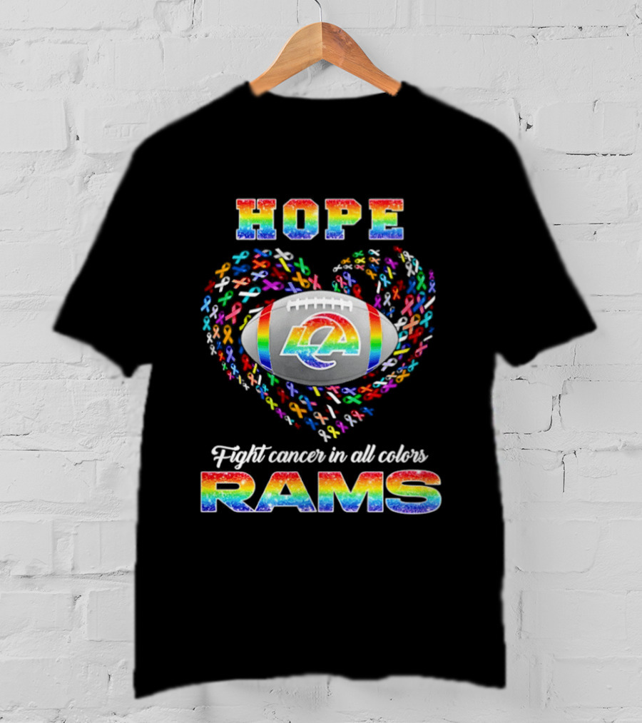 Hope Fight Cancer In All Colors Los Angeles Rams Rainbow T-Shirt