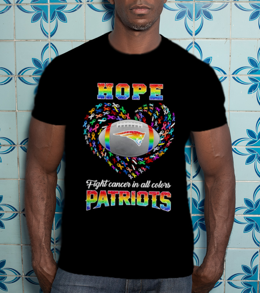 Patriots Hope Fight Cancer In All Colors Rainbow Football Heart T-Shirt
