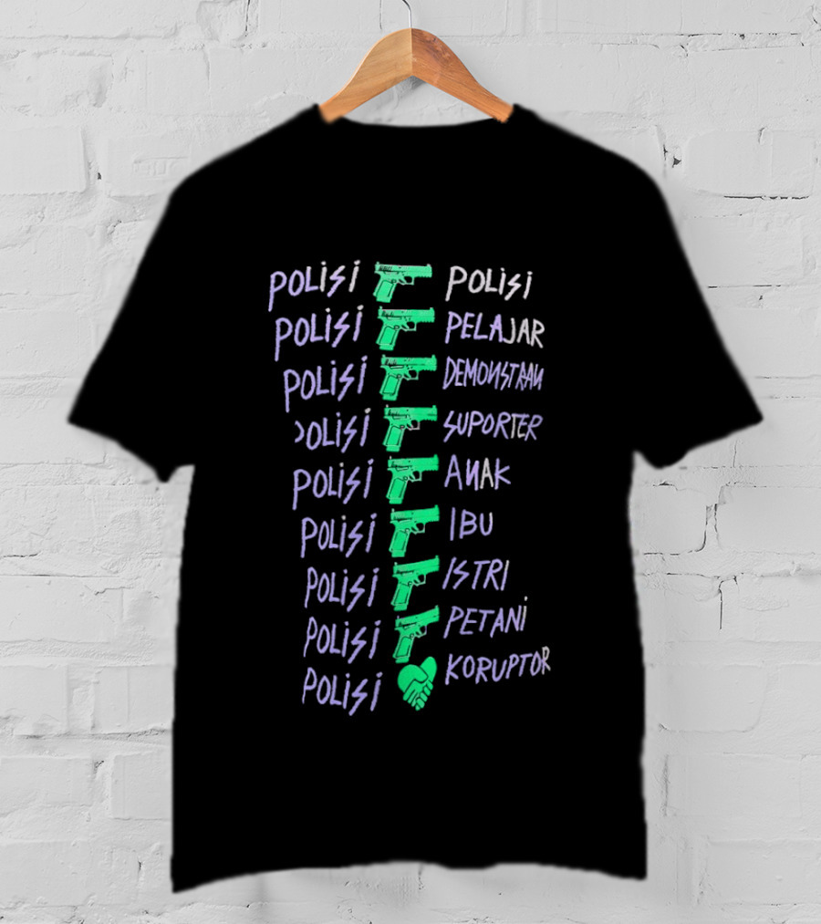 Polisi Pelajar Demoustaan Suporter Anak Ibu Istri Petani Koruptor Pistols T-Shirt