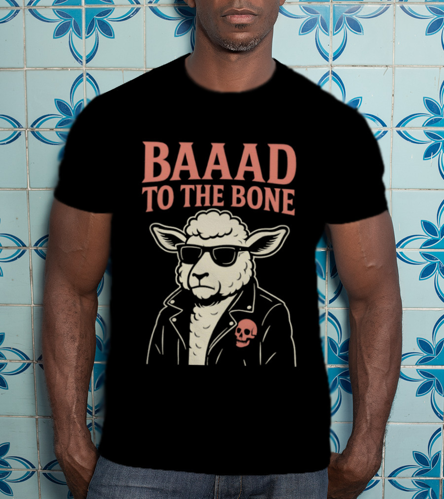 Baaad To The Bone Sheep With Sunglasses And Skull Jacket T-Shirt
