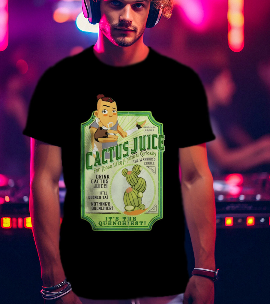 Sokka Cactus Juice It's The Quenchiest The Warrior's Choice Avatar T-Shirt
