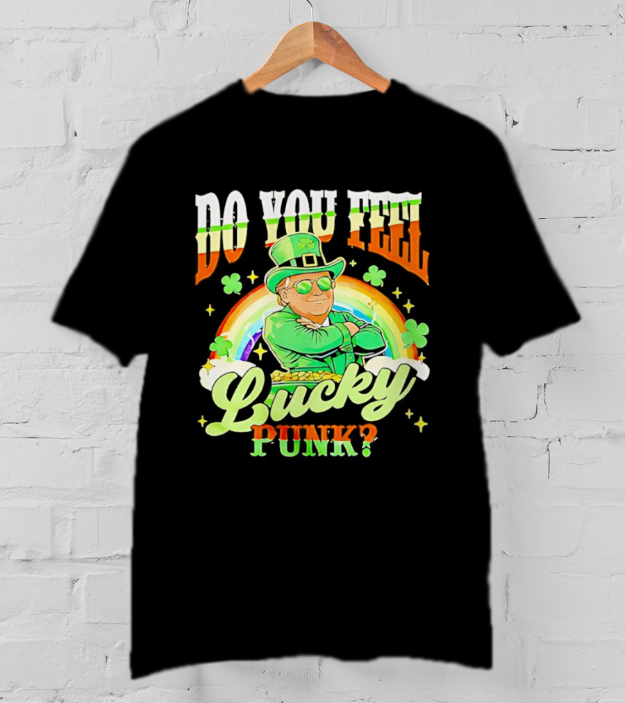 Do You Feel Lucky Punk St. Paddy 2026 T-Shirt