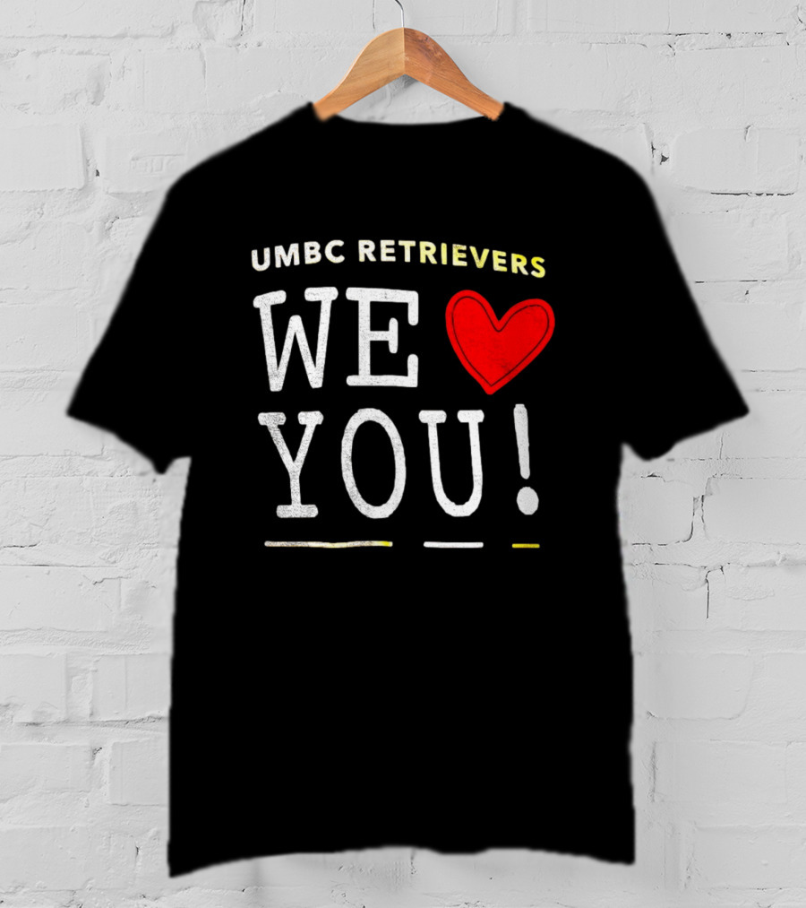 UMBC Retrievers We Heart You T-Shirt