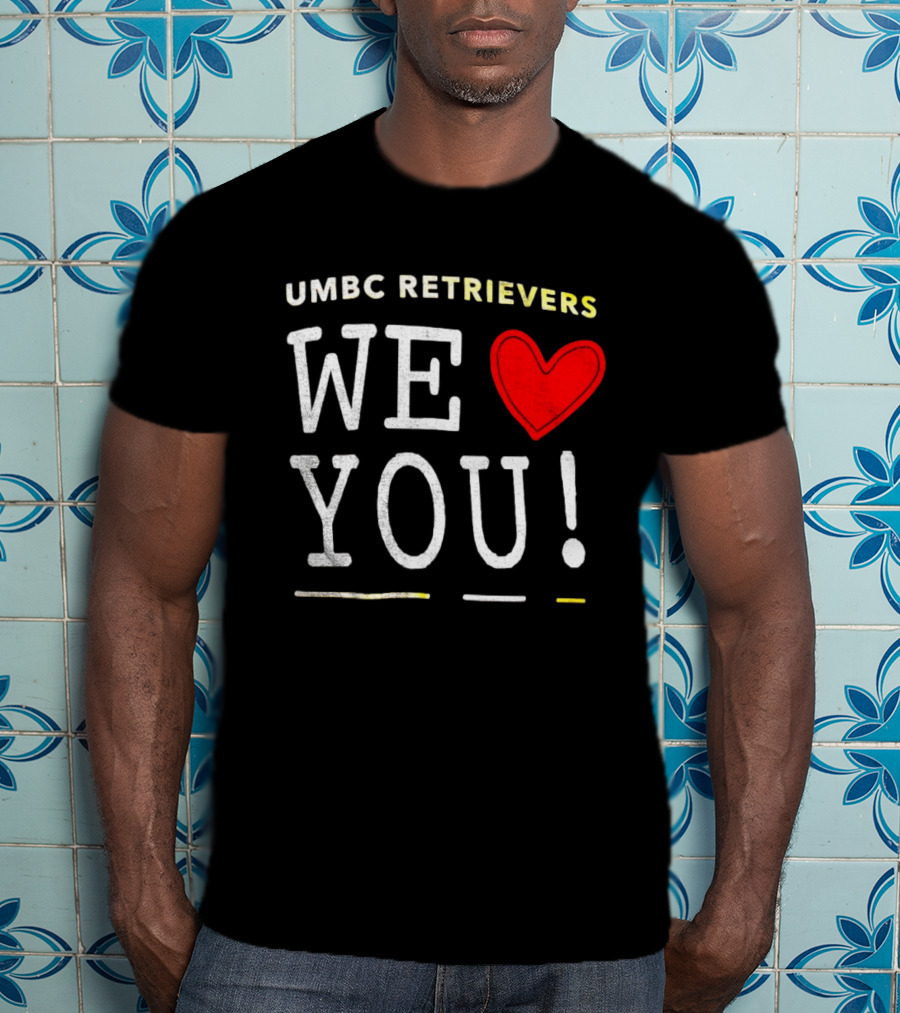 UMBC Retrievers We Heart You T-Shirt