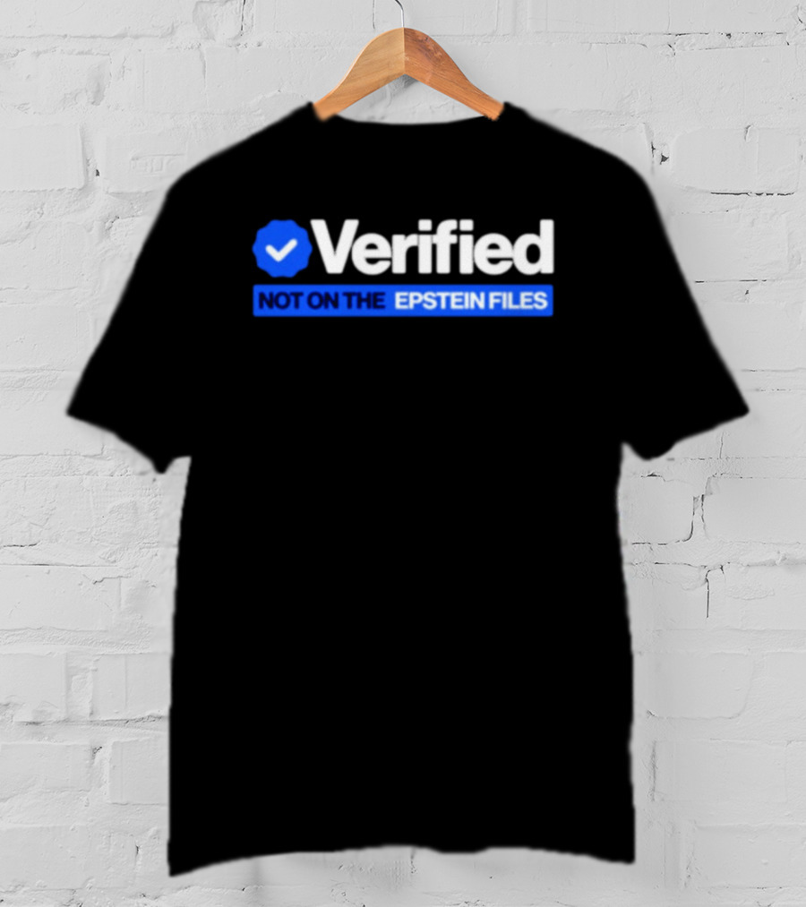 Verified Not On The Epstein Files Blue Checkmark T-Shirt