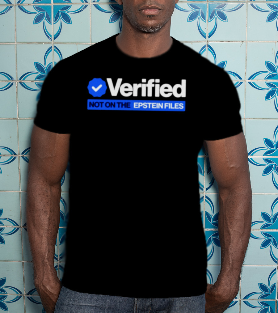 Verified Not On The Epstein Files Blue Checkmark T-Shirt