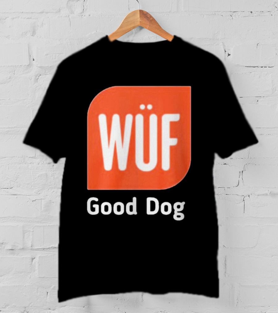 WÜF Good Dog 2026 T-Shirt