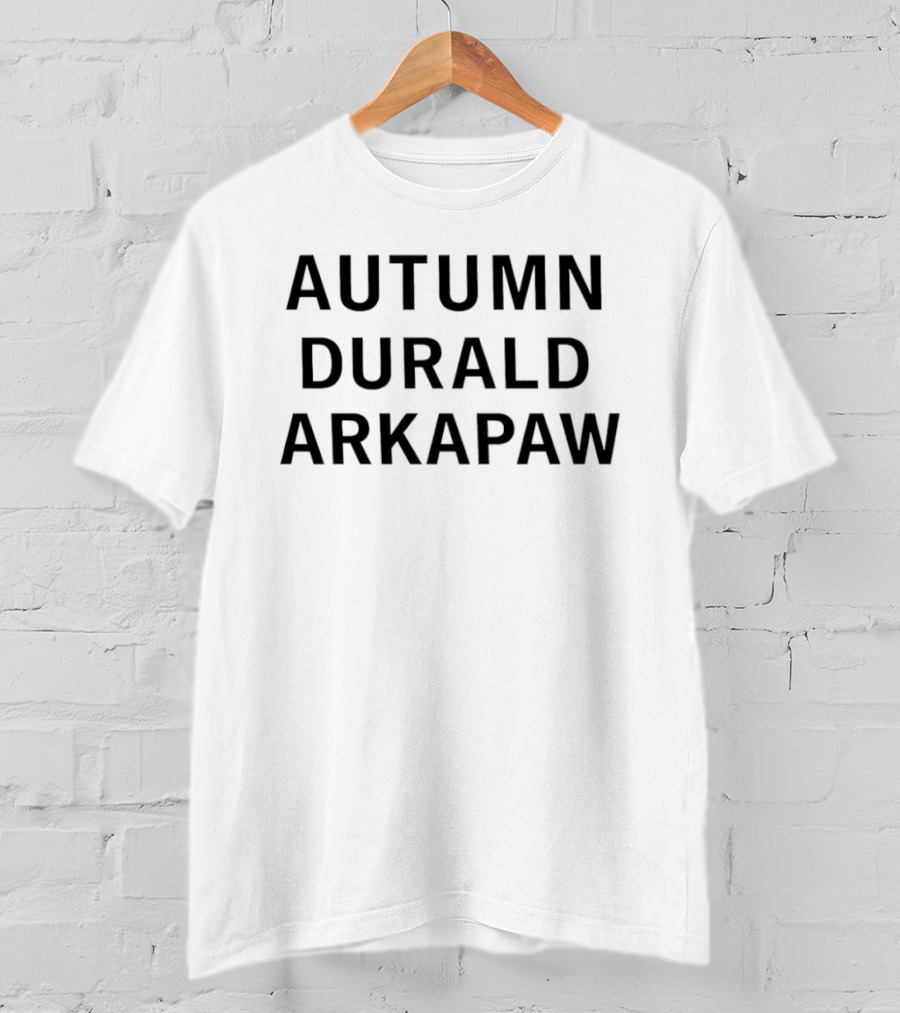 Autumn Durald Arkapaw T-Shirt