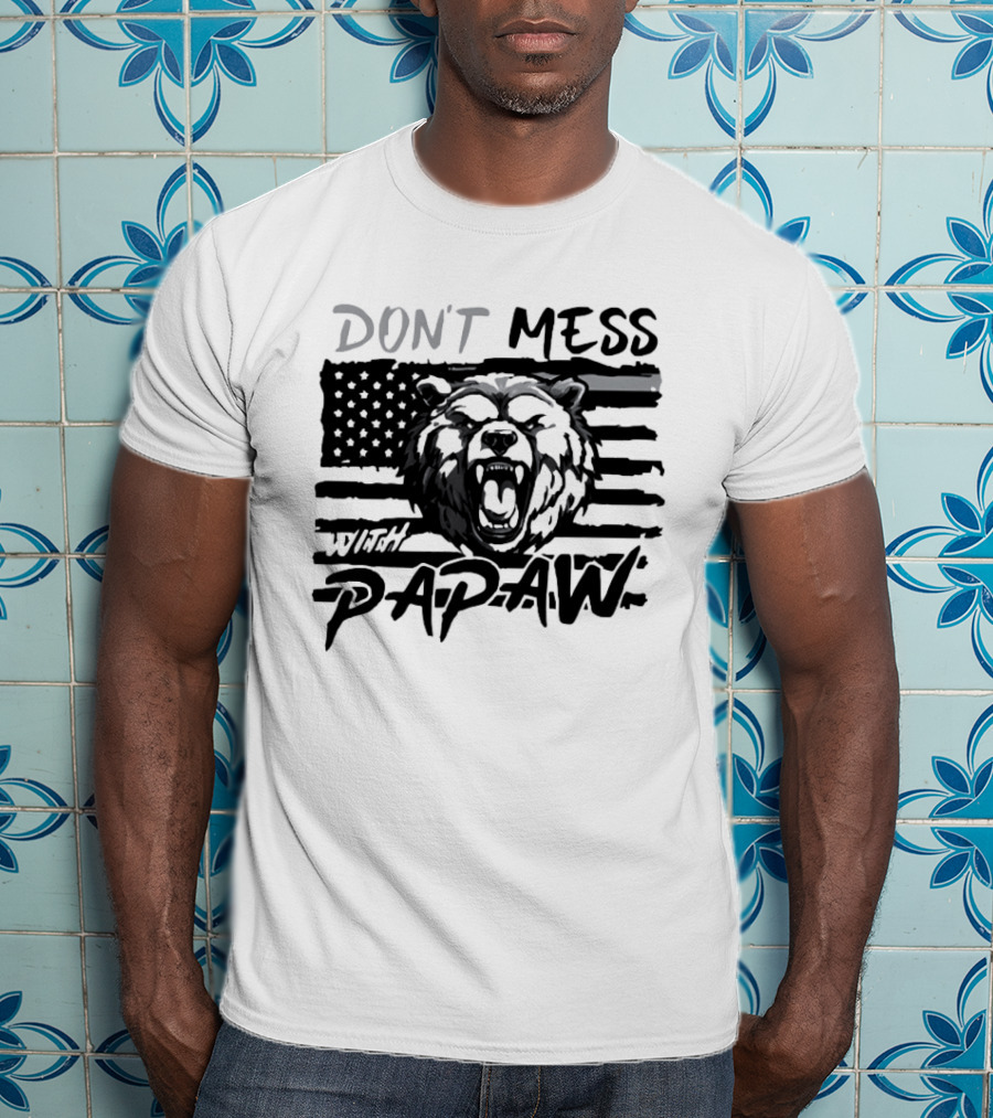 Don't Mess With Papaw Bear American Flag T-Shirt