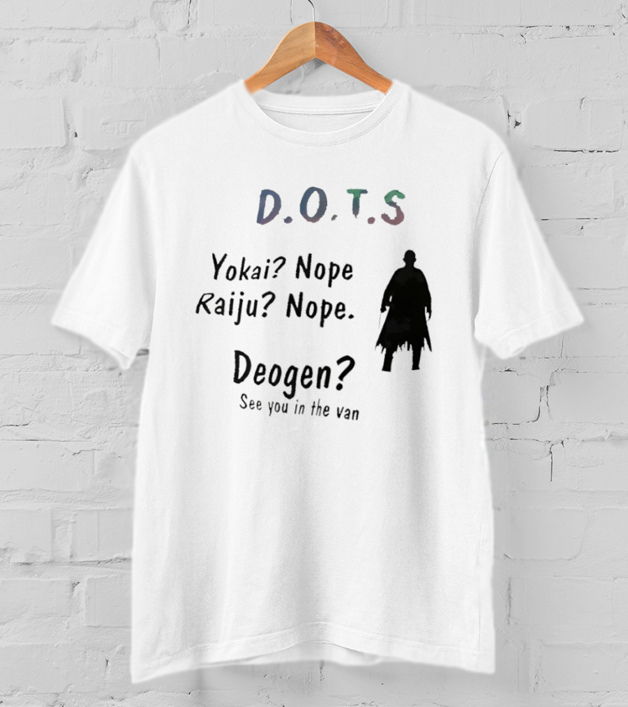D.O.T.S Yokai Nope Raiju Nope Deogen See You In The Van T-Shirt