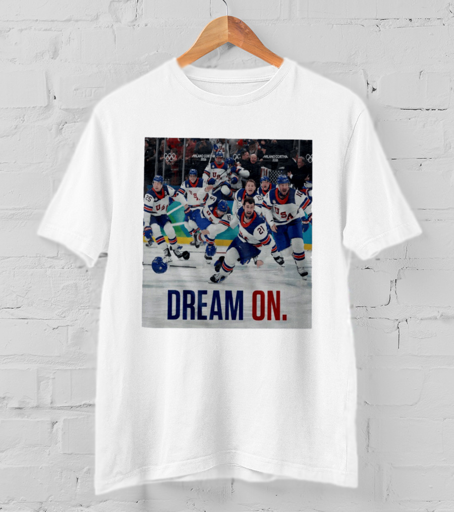 Milano Cortina 2026 Olympics USA Men's Ice Hockey Dream On T-Shirt