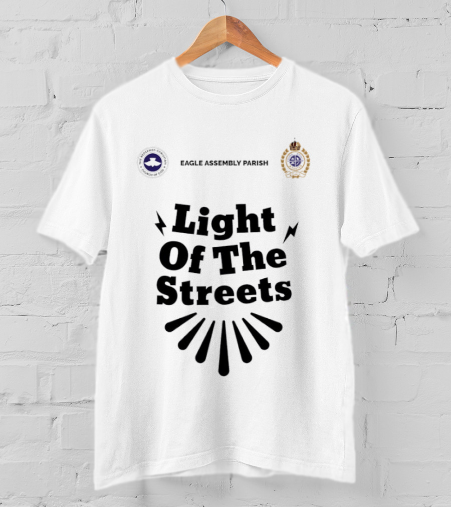 Eagle Assembly Parish Light Of The Streets Badges And Motto T-Shirt