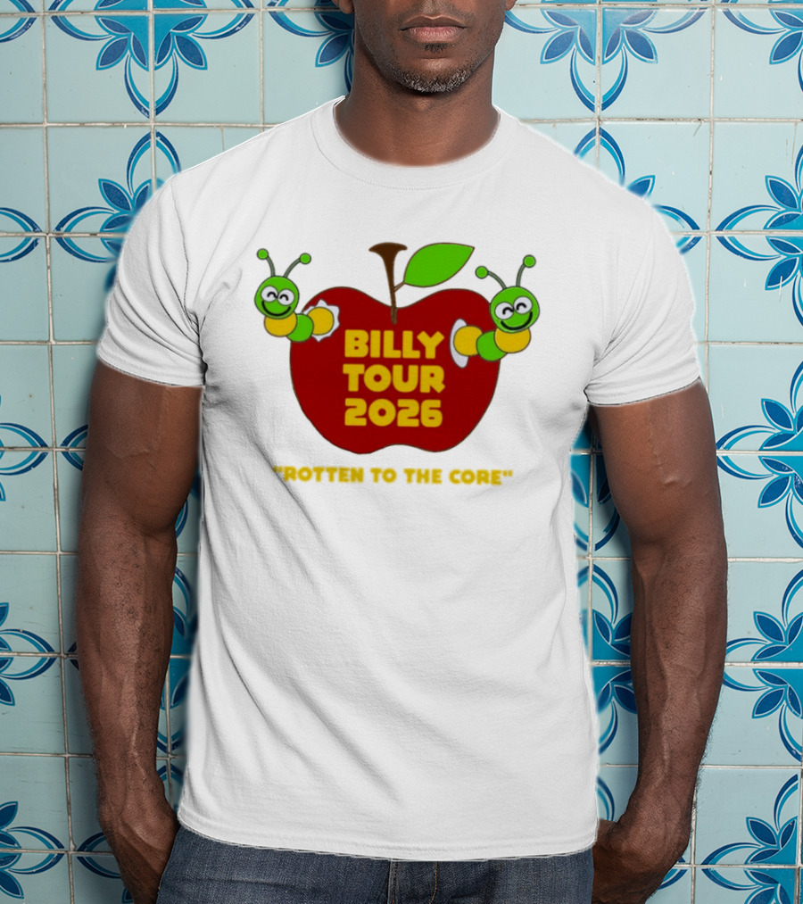 Billy Tour 2026 Rotten To The Core Apple Worms T-Shirt