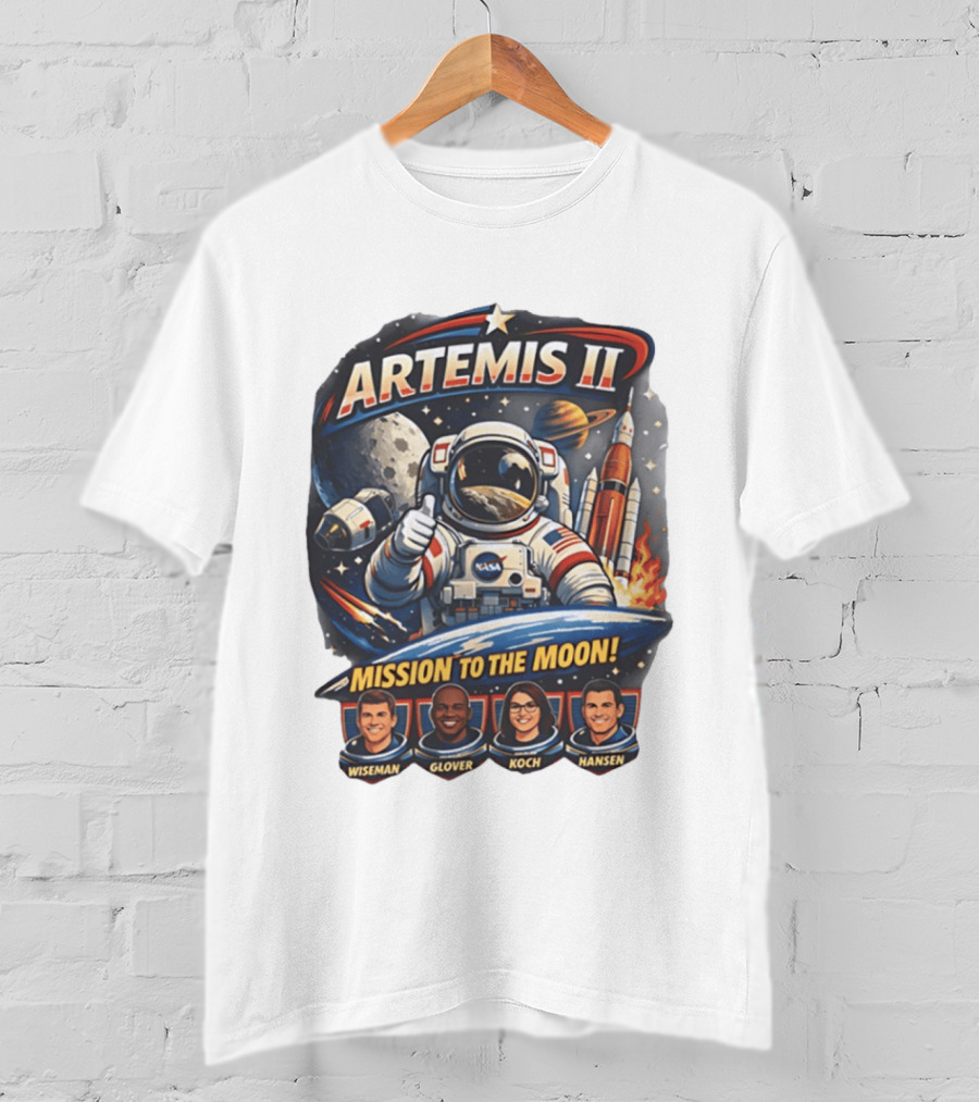 Artemis II NASA Astronauts Wiseman Glover Koch Hansen Lunar Mission T-Shirt