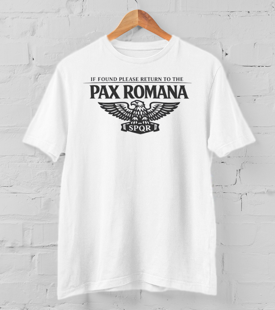 If Found Please Return To The Pax Romana SPQR Eagle T-Shirt