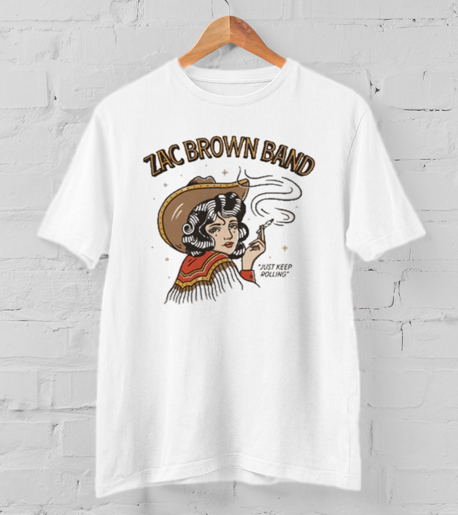 Zac Brown Band Just Keep Rolling Smoking Cowgirl 2026 420 Day T-Shirt