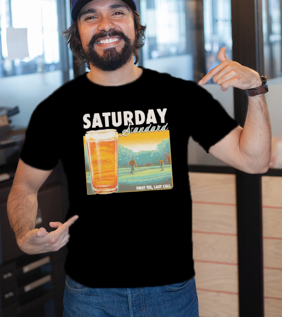 Saturday Standard First Last Call Golf And Beer Scene T-Shirt