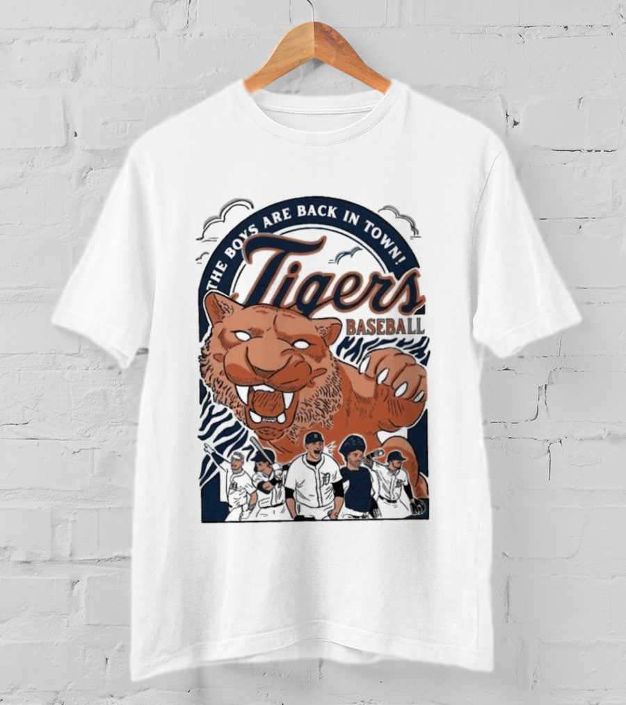 The Boys Are Back In Town Tigers Baseball Team Fierce T-Shirt