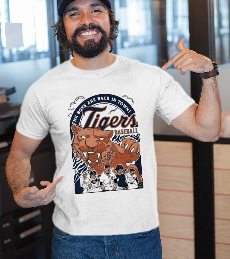 The Boys Are Back In Town Tigers Baseball Team Fierce T-Shirt