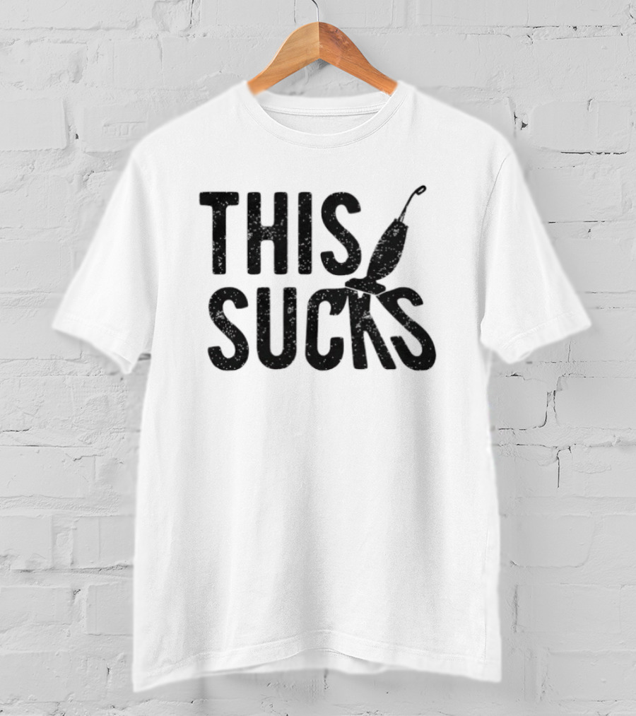 This Sucks Vacuum Cleaner Humor T-Shirt