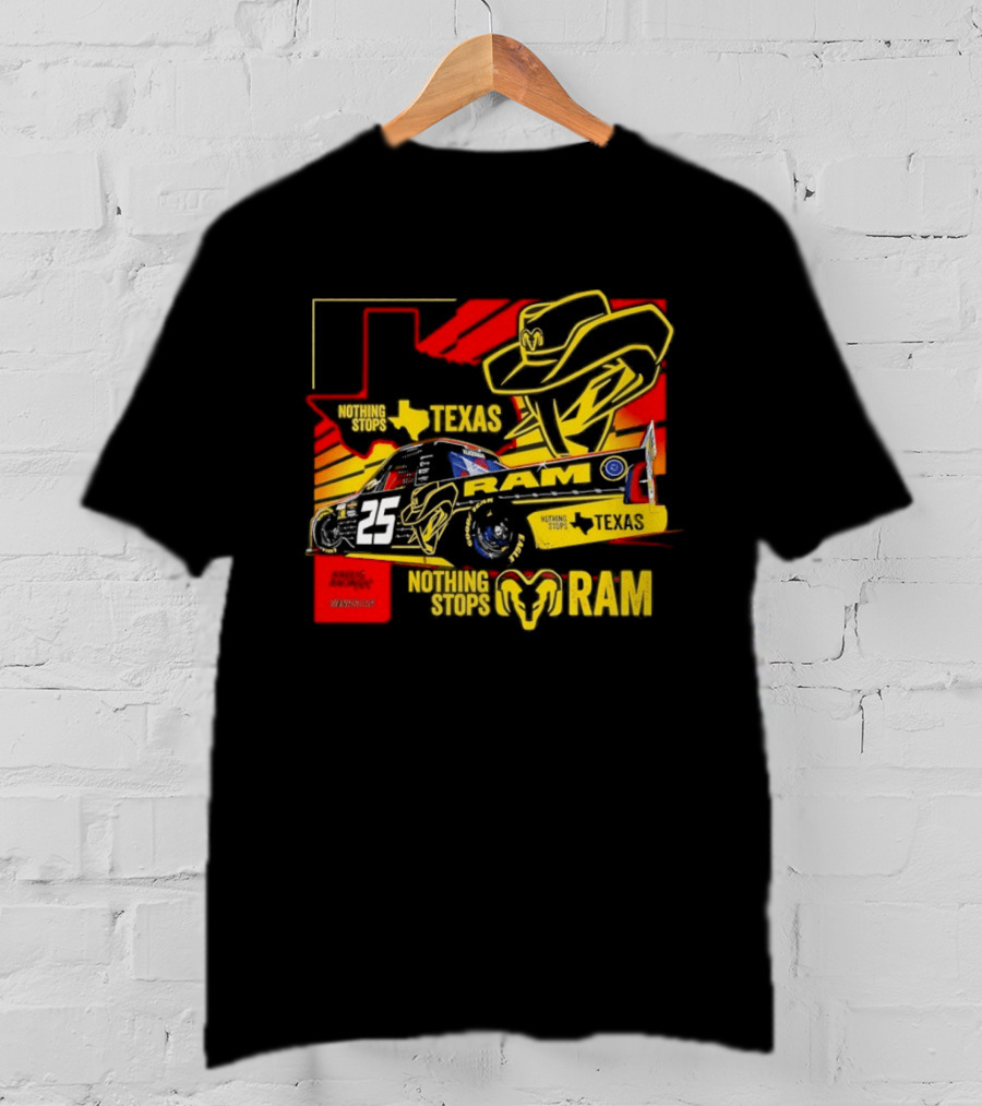 Kaulig Racing NASCAR Craftsman Truck Series 2026 Nothing Stops Texas RAM T-Shirt