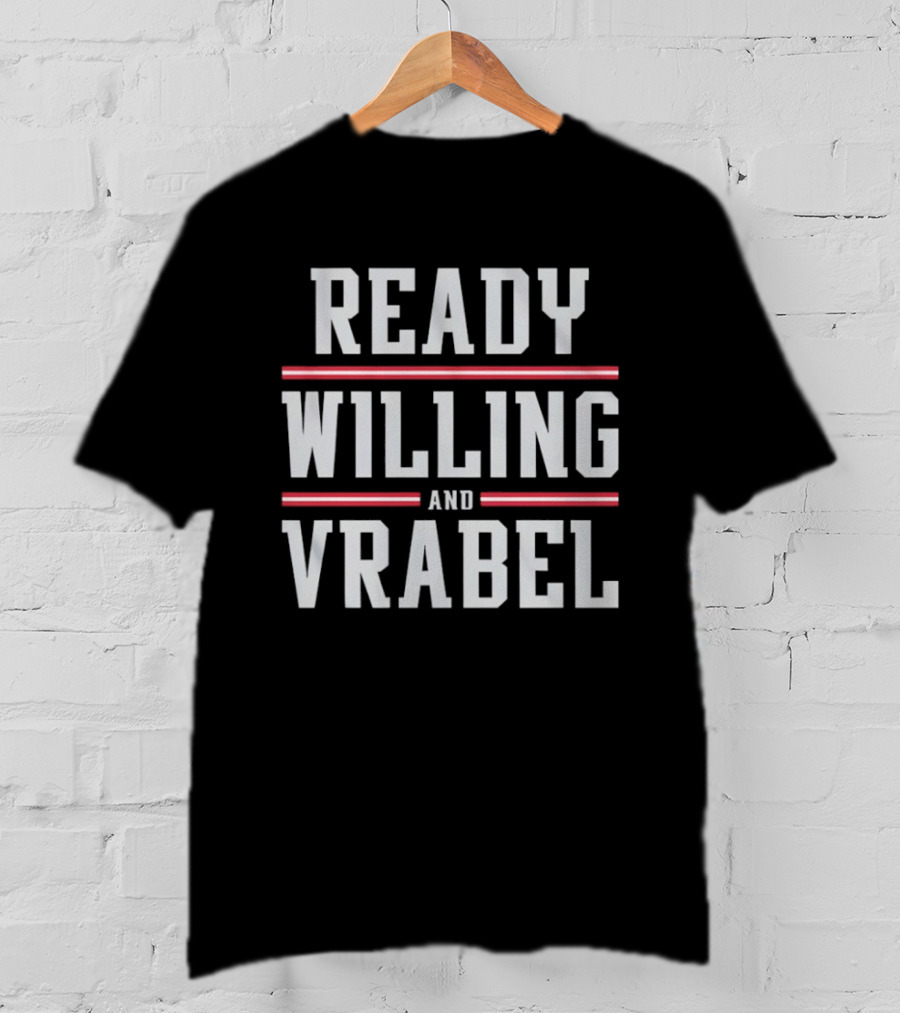 Ready Willing And Vrabel New England Patriots Football 2026 T-Shirt