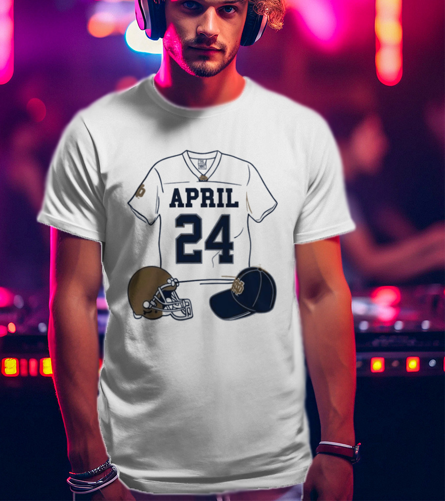 Notre Dame April 24 Football Jersey 2026 T-Shirt